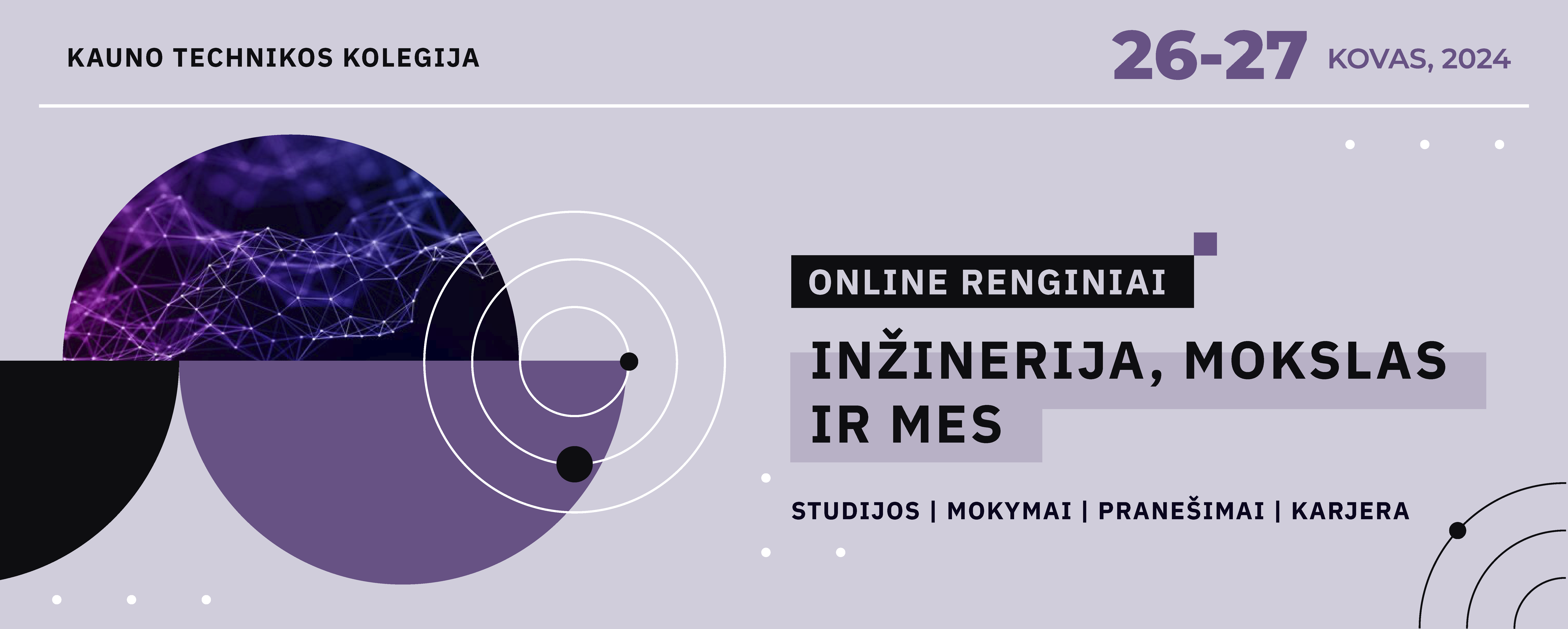 Lietuvos inžinerijos kolegijos Online renginiai „Inžinerija, mokslas ir mes“