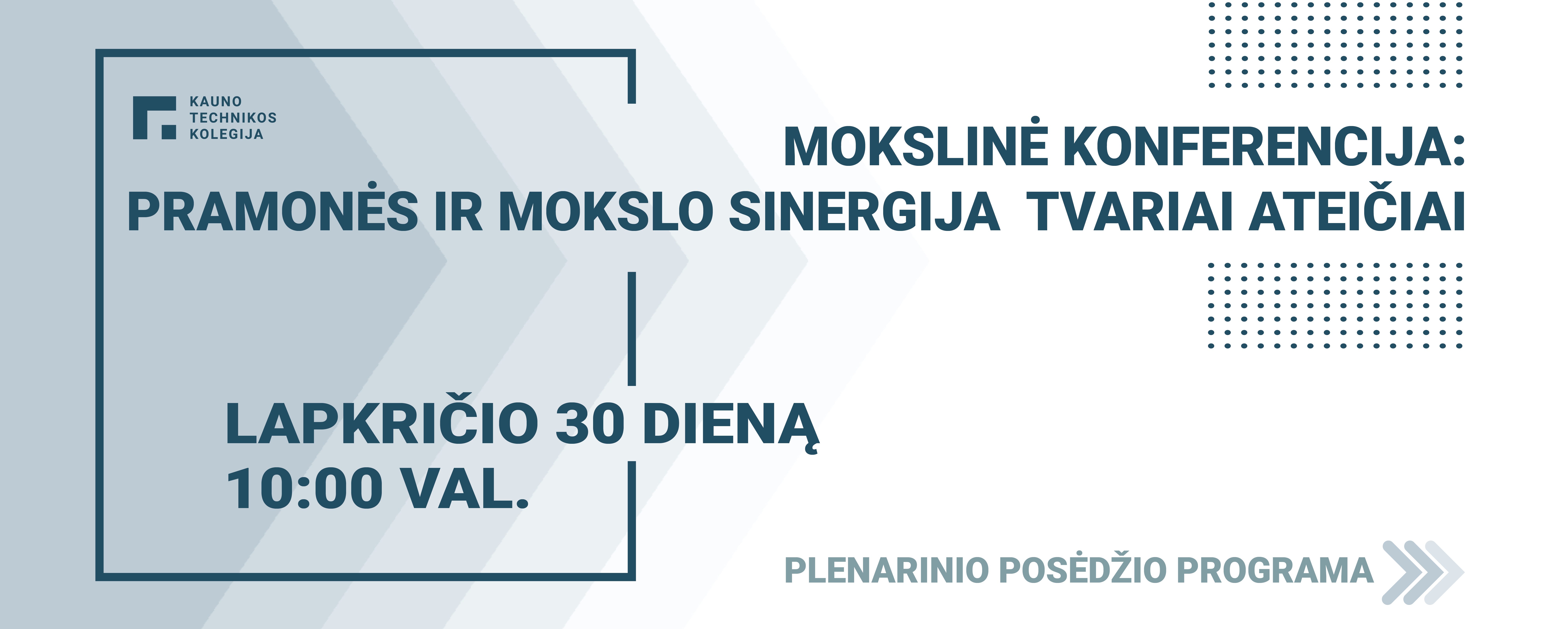 PRAMONĖS IR MOKSLO SINERGIJA TVARIAI ATEIČIAI