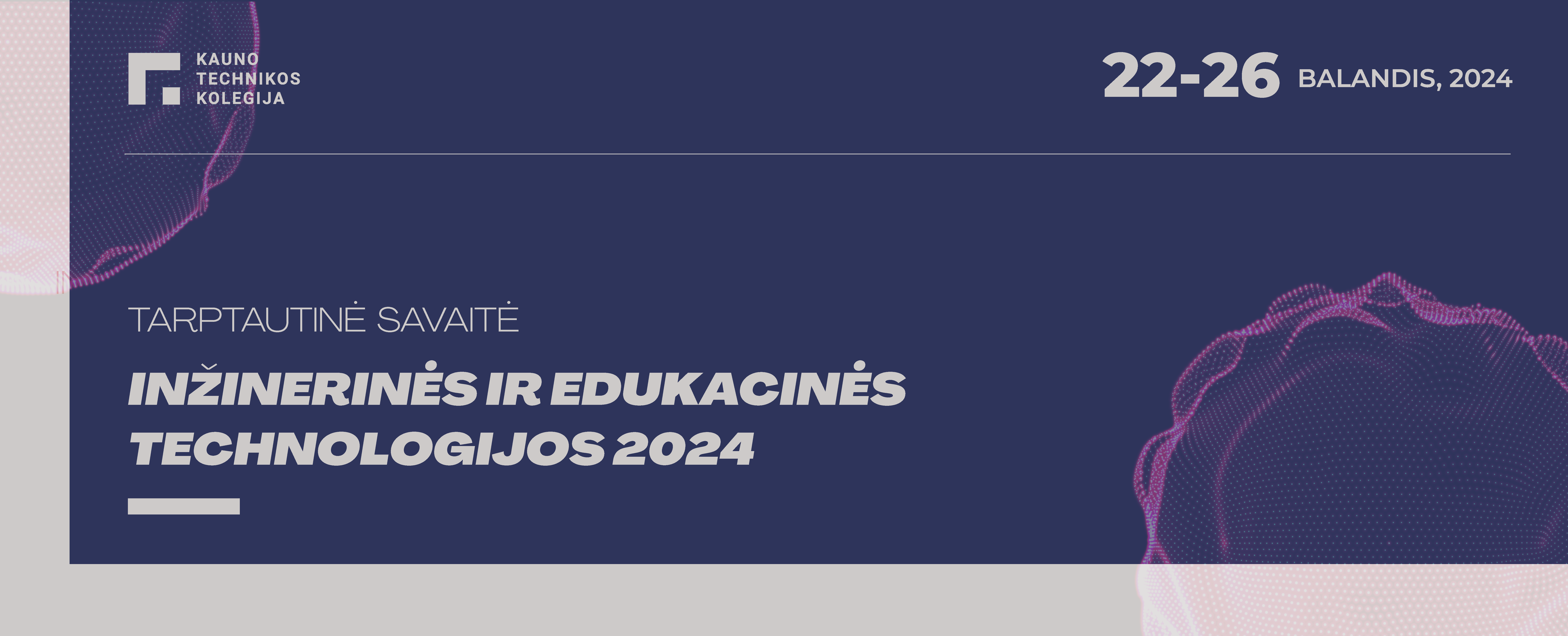 Tarptautinė savaitė - „Inžinerinės ir edukacinės technologijos 2024“