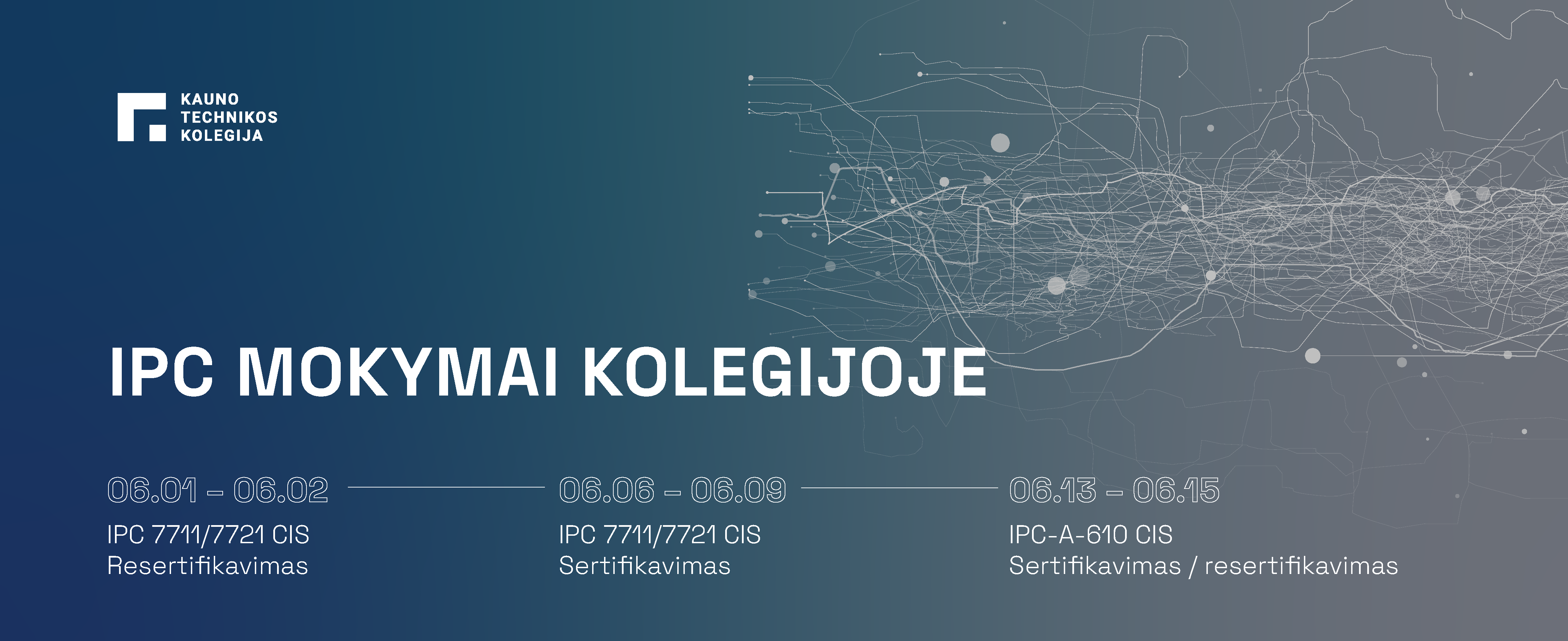 IPC-7711/7721 CIS ir IPC-A-610 CIS sertifikuoto IPC specialisto mokymai Lietuvos inžinerijos kolegijoje